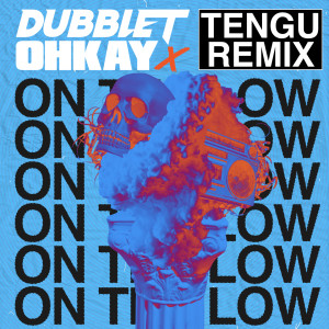 OHKAY的專輯On The Low (Tengu Remix)