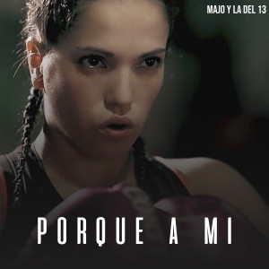 อัลบัม Porque a Mí ศิลปิน Majo y La del 13