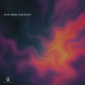 Dengarkan Wait Here for Dawn lagu dari Matt Tondut dengan lirik