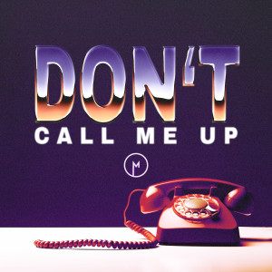Album Don't Call Me Up from Madism