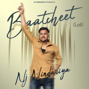 收聽NJ Nindaniya的Baatcheet (Lofi)歌詞歌曲
