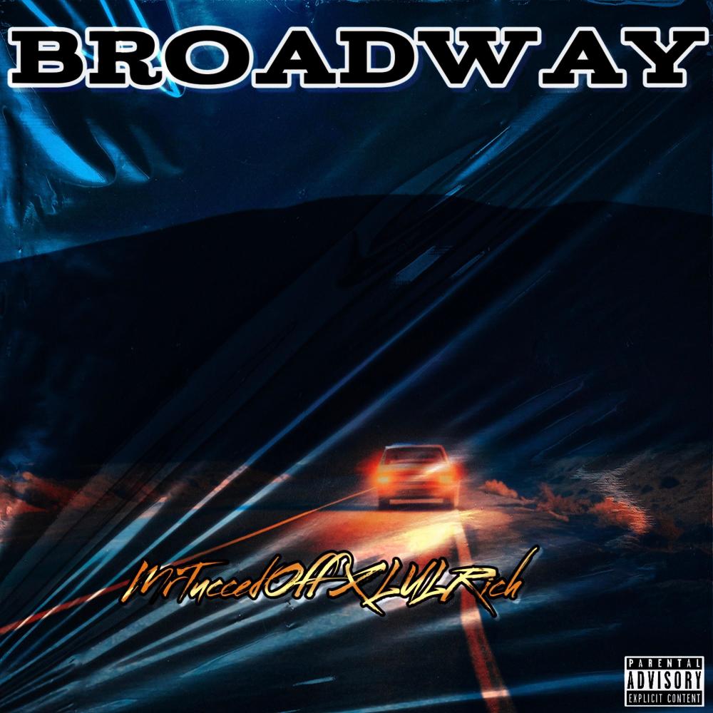 Broadway (feat. Lulricch) (Explicit)
