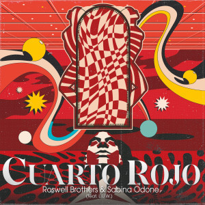 Listen to Cuarto Rojo (Explicit) song with lyrics from Roswell Brothers