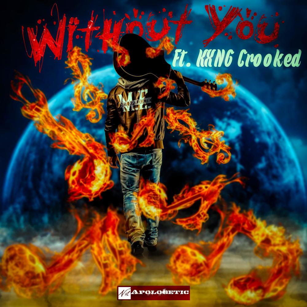 Without You (feat. KXNG CROOKED & Constantine) (Explicit)