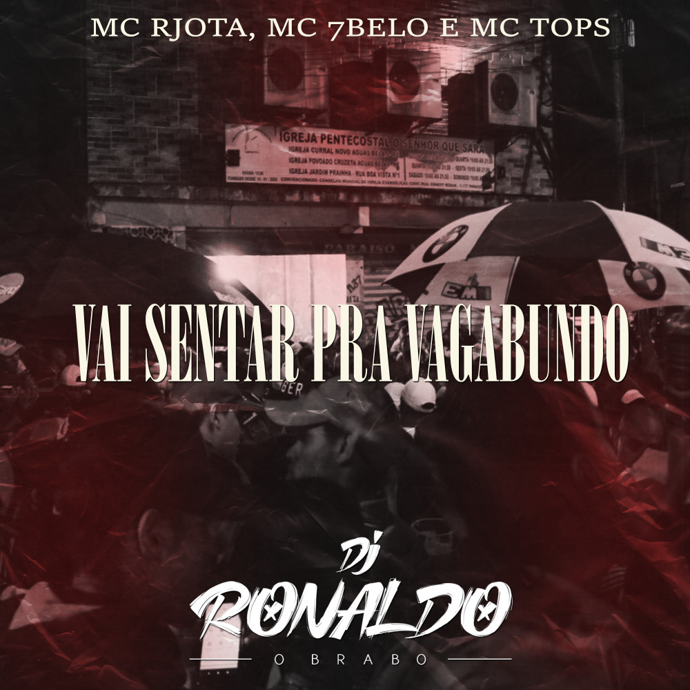Vai Sentar pra Vagabundo (feat. MC Tops) (Explicit)