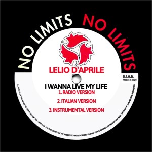 ดาวน์โหลดและฟังเพลง I Wanna Live My Life (Instrumental) พร้อมเนื้อเพลงจาก Lelio D'Aprile