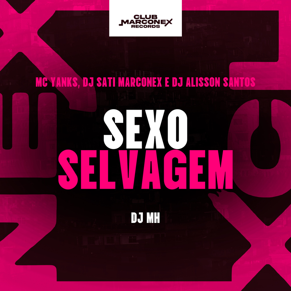 Sexo Selvagem (Explicit)