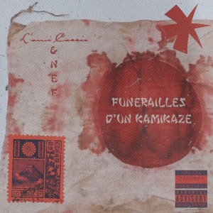 收聽L'Ami Caccio的Funérailles d'un kamikaze (Explicit)歌詞歌曲