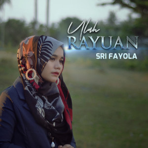 Dengarkan Ulah Rayuan lagu dari Sri Fayola dengan lirik