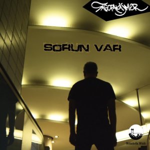 ดาวน์โหลดและฟังเพลง Sorun Var พร้อมเนื้อเพลงจาก Sagopa Kajmer