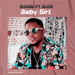 Listen to Baby Girl song with lyrics from Msami