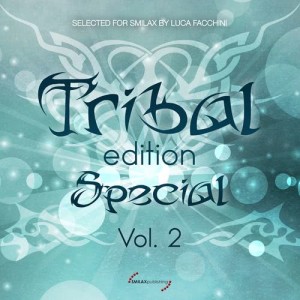 Luca Facchini的專輯Tribal Edition Special Vol. 2 (Explicit)