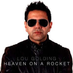 ดาวน์โหลดและฟังเพลง Heaven on a Rocket (Carlone Dance Mix) พร้อมเนื้อเพลงจาก Lou Golding