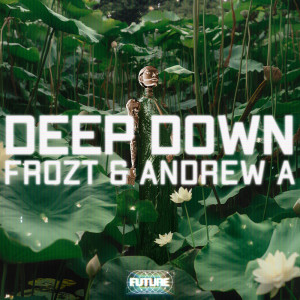 อัลบัม Deep Down ศิลปิน Frozt