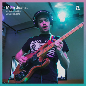 Dengarkan Edward 40hands (Audiotree Live Version) lagu dari Mom Jeans. dengan lirik