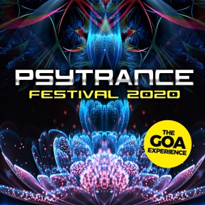 Psytrance Festival 2020 (The Goa Experience) dari Various Artists