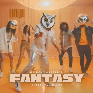 อัลบัม Fantasy (Freestyle Remix) ศิลปิน DJ Rockmaster B