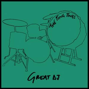 The Ting Tings的專輯Great DJ (Demo Version)