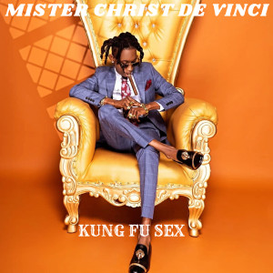 Album Kung Fu Sex from Mister Christ De Vinci