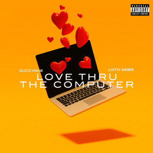 收聽Gucci Mane的Love Thru the Computer (feat. Justin Bieber) (Explicit)歌詞歌曲