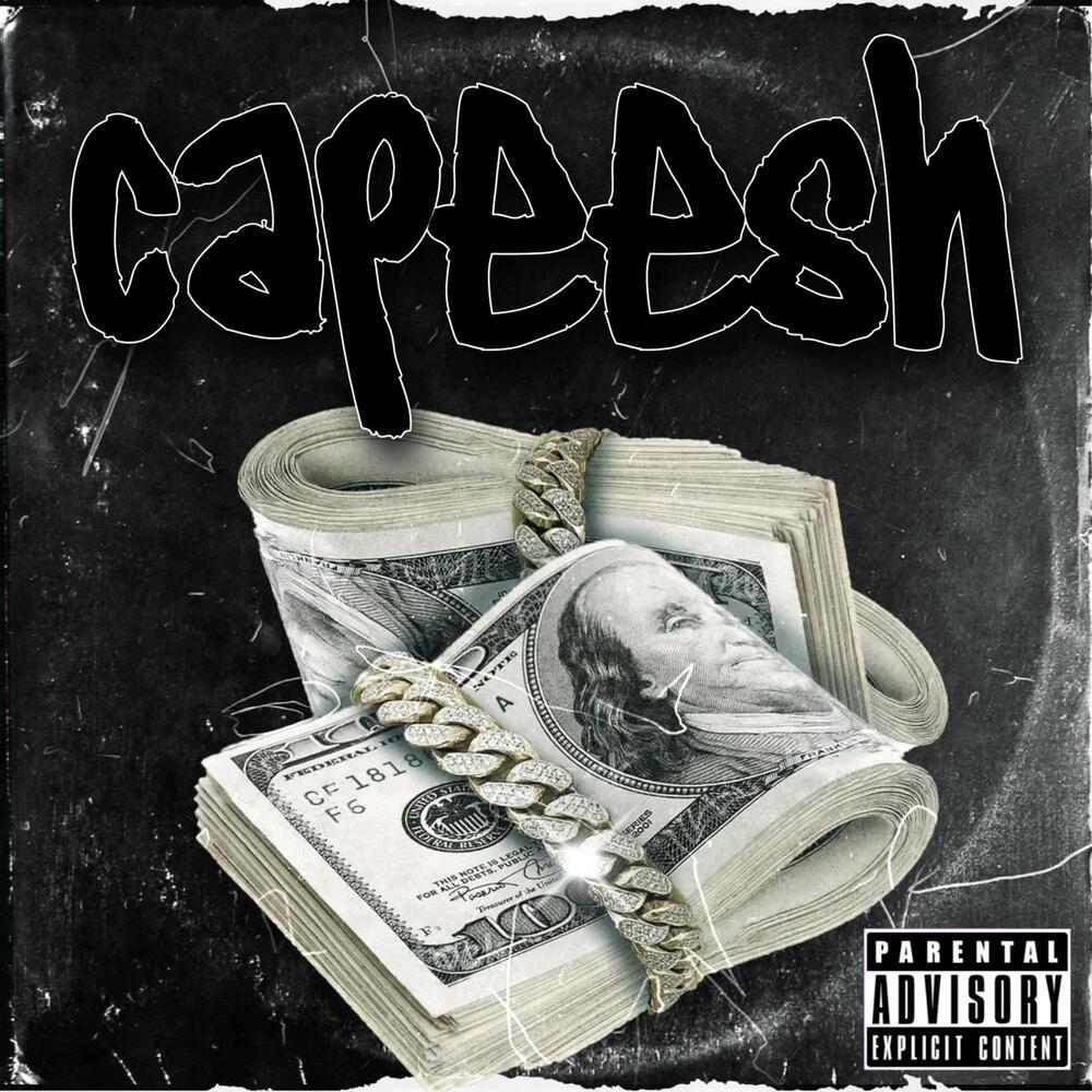 Capeesh (Explicit)