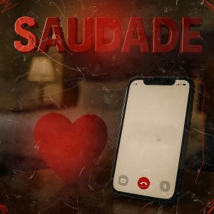 Listen to SAUDADE (Explicit) song with lyrics from DJ Tchouzen