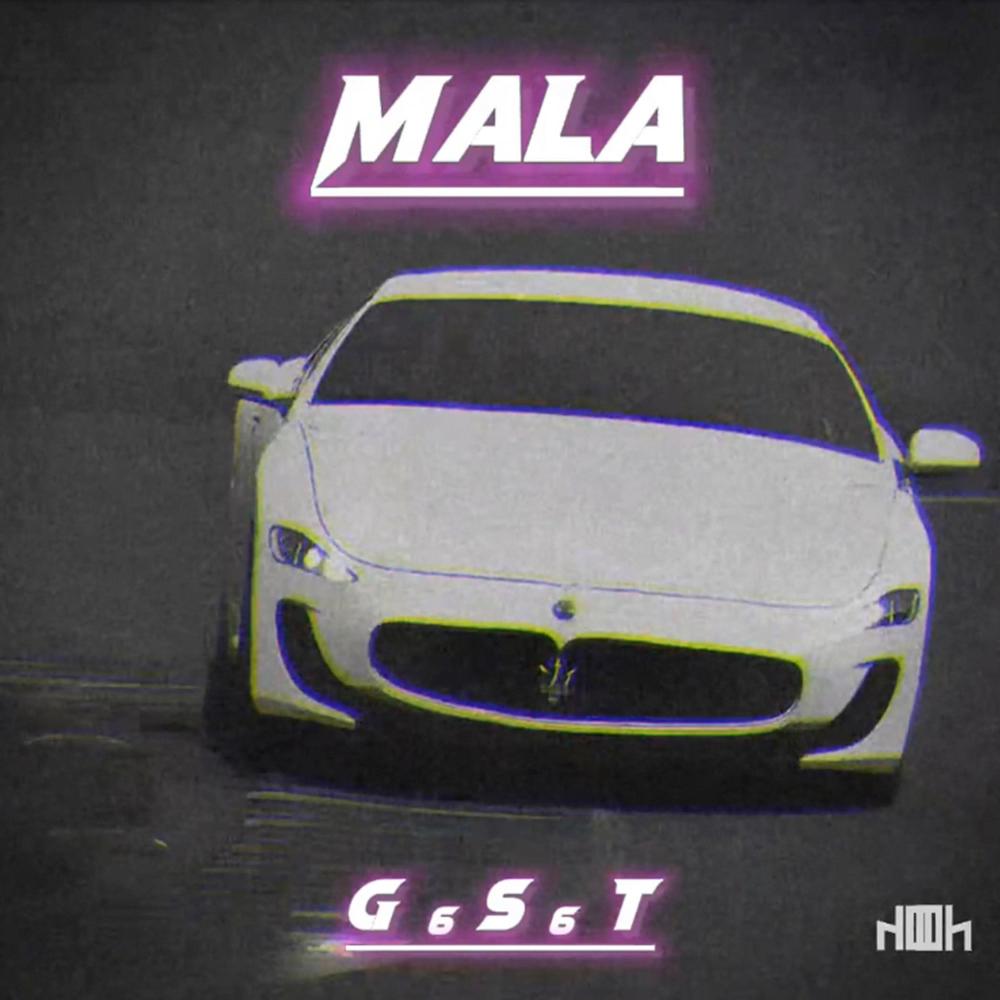 Mala(feat. GST) (Explicit)