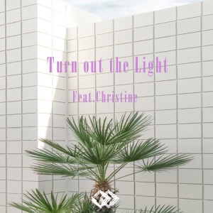 Dengarkan Turn Out The Light lagu dari HighEnd dengan lirik