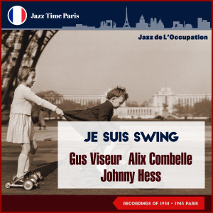 Listen to Ils Sont Zazous song with lyrics from Johnny Hess
