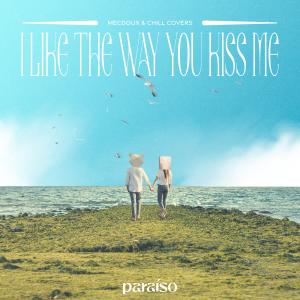 Mecdoux的專輯I Like The Way You Kiss Me