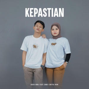 Listen to Kepastian song with lyrics from Didik Budi