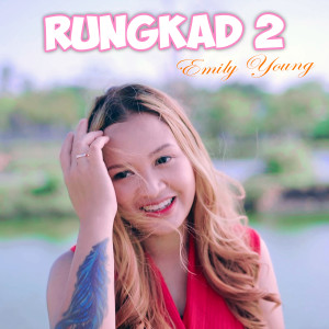 Emily Young的專輯Rungkad 2