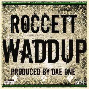 Roccett的專輯Waddup
