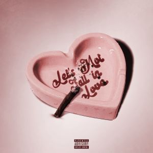 Lets Not Fall In Love feat. Jacquees dari Jacquees