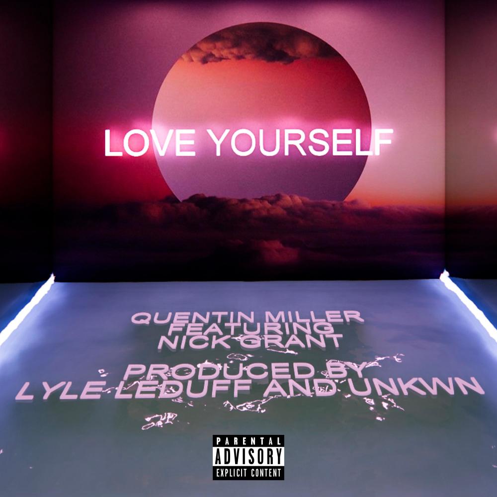 Love Yourself (feat. Nick Grant) (Explicit)