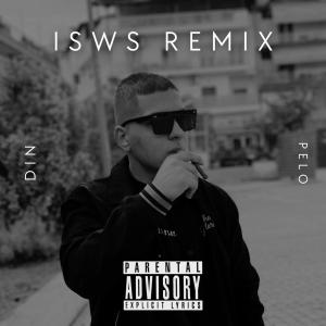Geo Din的專輯ISWS (feat. PELO) [REMIX] [Explicit]