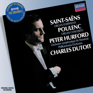 Peter Hurford的專輯Saint-Saens: Organ Symphony; Poulenc: Organ Concerto