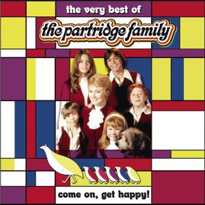 The Partridge Family的專輯Come On Get Happy! The Very Best Of The Partridge Family
