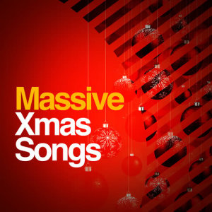 Christmas Celebrities的專輯Massive Xmas Songs