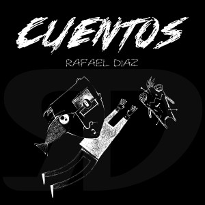 Listen to Cuentos song with lyrics from Rafael Díaz