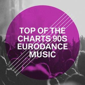 90s allstars的專輯Top of the Charts 90S Eurodance Music