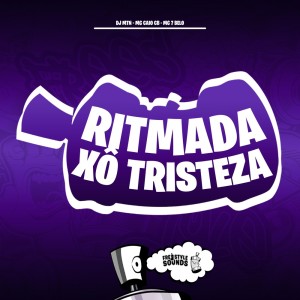 Ritmada Xô Tristeza (Explicit) dari dj mtn