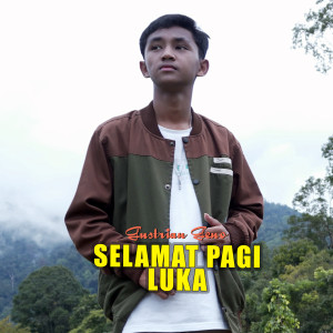 Dengarkan Selamat Pagi Luka lagu dari Gustrian Reno dengan lirik