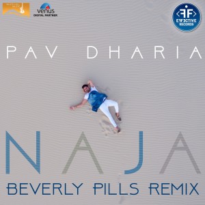 Listen to Na Ja (Beverly Pills Remix) song with lyrics from Pav Dharia