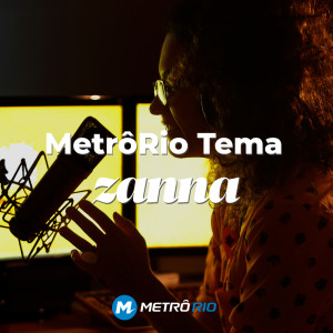 Listen to Tema Metro Rio song with lyrics from Zanna