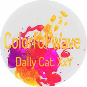 Listen to Colorful Wave (Explicit) song with lyrics from Dally Cat. XxY