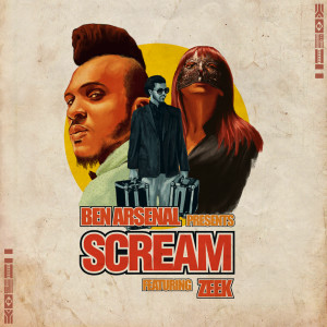 ดาวน์โหลดและฟังเพลง Scream พร้อมเนื้อเพลงจาก Ben Arsenal