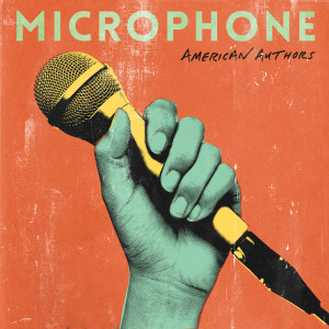 American Authors的專輯Microphone