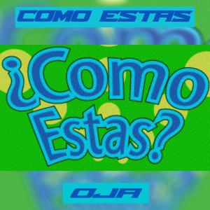 OJA的专辑Como Estas