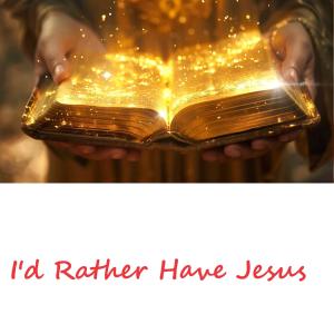 Glenn Dawson的專輯I'd Rather Have Jesus